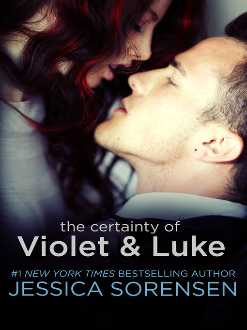 Title details for The Certainty of Violet and Luke by Jessica Sorensen - Available